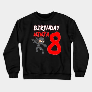 birthday ninja 8 year old Crewneck Sweatshirt